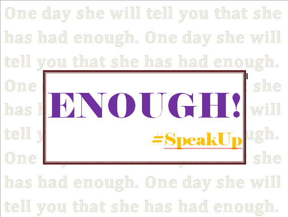 Enough, Speak Up